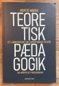 Billede af bogen Teoretisk pædagogik - et laboratorium for forventninger og håb - om værdifylde i pædagogikken