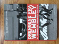 Billede af bogen Drengene fra Wembley - et legendarisk landshold taler ud Billede af bogen Drengene fra Wembley - et legendarisk landshold taler ud