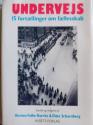 Billede af bogen Undervejs,15 fortællinger om fællesskab Billede af bogen Undervejs,15 fortællinger om fællesskab