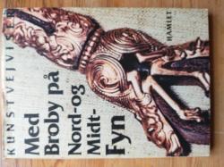 Billede af bogen Kunstvejviser: Med Broby på Nord- og Midtfyn Billede af bogen Kunstvejviser: Med Broby på Nord- og Midtfyn