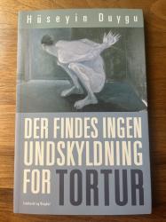 Billede af bogen Der findes ingen undskyldning for tortur