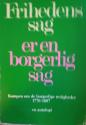 Billede af bogen Frihedens sag er en borgerlig sag Kampen om de borgerlige rettigheder 1770-1807 En antolog Billede af bogen Frihedens sag er en borgerlig sag Kampen om de borgerlige rettigheder 1770-1807 En antolog