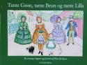 Billede af bogen Tante Grøn, tante Brun og tante Lilla