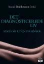 Billede af bogen Det diagnosticerede liv. Sygdom uden grænser   