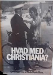 Billede af bogen Hvad med Christiania?.