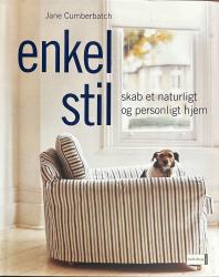 Billede af bogen Enkel stil – skab et naturligt og personligt hjem