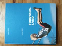 Billede af bogen Forstadsland - Danske forstæder i forandring