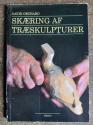 Billede af bogen Skæring af Træskulpturer