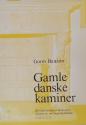 Billede af bogen Gamle danske kaminer Billede af bogen Gamle danske kaminer
