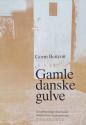 Billede af bogen Gamle danske gulve Billede af bogen Gamle danske gulve