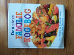 Billede af bogen Den store familiekogebog - 130 nemme og fristende retter for hele familien