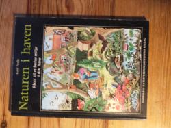 Billede af bogen Naturen i haven - Ideer til et bedre miljø i din have