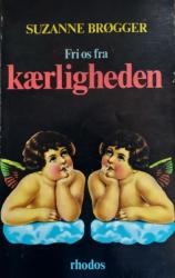 Billede af bogen Fri os fra kærlighed