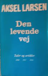 Billede af bogen  Den levende vej Taler og artikler 1956 1957 1958