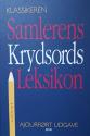 Billede af bogen Samlerens Krydsords Leksikon - Klassikeren Billede af bogen Samlerens Krydsords Leksikon - Klassikeren
