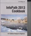 Billede af bogen Infopath 2013 Cookbook Billede af bogen Infopath 2013 Cookbook