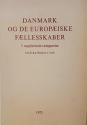 Billede af bogen Danmark og de Europæiske fællesskaber - 3. supplerende redegørelse - udviklingen i 1970