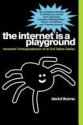 Billede af bogen The Internet is a Playground Billede af bogen The Internet is a Playground