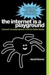 Billede af bogen The Internet is a Playground Billede af bogen The Internet is a Playground