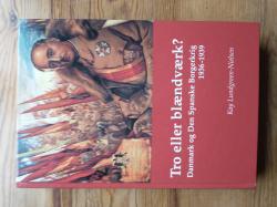 Billede af bogen Tro eller blændværk? Danmark og Den Spanske Borgerkrig 1936-1939