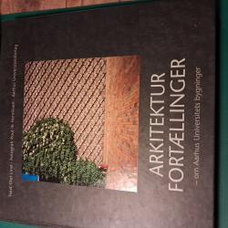 Billede af bogen Arkitektur Fortællinger - om Aarhus Universitets bygninger Billede af bogen Arkitektur Fortællinger - om Aarhus Universitets bygninger