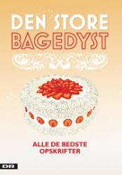 Billede af bogen Den store bagedyst - alle de bedste opskrifter Billede af bogen Den store bagedyst - alle de bedste opskrifter