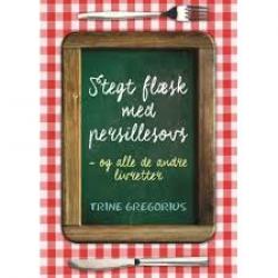 Billede af bogen Stegt flæsk med persillesovs - og andre danske livretter