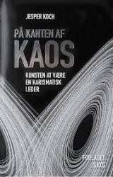 Billede af bogen På kanten af kaos - kunsten at være en karismatisk leder Billede af bogen På kanten af kaos - kunsten at være en karismatisk leder