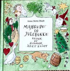 Billede af bogen Majbrude og julebukke. Fester og ritualer året rundt
