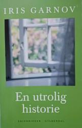 Billede af bogen En utrolig historie -erindringer Billede af bogen En utrolig historie -erindringer