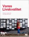 Billede af bogen Vores Livskvalitet - hvad kan vi lære af de lykkeligste danskere?