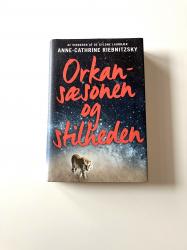 Billede af bogen Orkansæsonen og stilheden Billede af bogen Orkansæsonen og stilheden