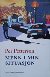 Billede af bogen Menn i min situasjon - en roman av Per Petterson Billede af bogen Menn i min situasjon - en roman av Per Petterson