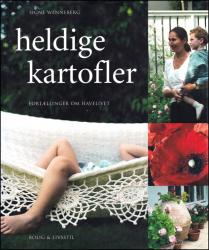 Billede af bogen Heldige Kartofler - Fortællinger om Havelivet Billede af bogen Heldige Kartofler - Fortællinger om Havelivet