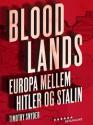 Billede af bogen Bloodlands - Europa mellem Hitler og Stalin
