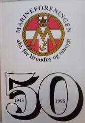 Billede af bogen Marineforeningen afd.  for Brøndby og omegn 1945 -1995