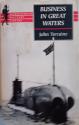 Billede af bogen Business in Great Waters: The U-Boat Wars 1916-1945