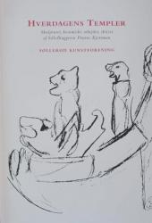 Billede af bogen Hverdagens templer - Skulpturer, keramiske arbejder, skitser af billedhuggeren Pontus Kjerrman Billede af bogen Hverdagens templer - Skulpturer, keramiske arbejder, skitser af billedhuggeren Pontus Kjerrman