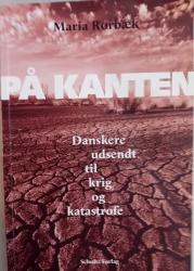Billede af bogen På kanten. Danskere udsendt til krig og katastrofe