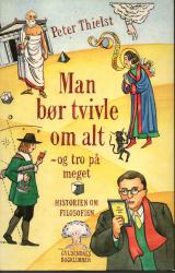 Billede af bogen Man bør tvivle om alt - og tro på meget