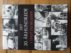 Billede af bogen Det 20. århundrede i tekst og billeder