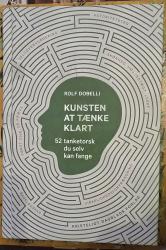Billede af bogen Kunsten at tænke klart. 52 tanketorsk du selv kan fange.
