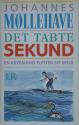 Billede af bogen Det tabte sekund - En krydsning flytter sit spor - livs - og læseoplevelser Billede af bogen Det tabte sekund - En krydsning flytter sit spor - livs - og læseoplevelser