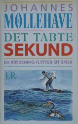 Billede af bogen Det tabte sekund - En krydsning flytter sit spor - livs - og læseoplevelser Billede af bogen Det tabte sekund - En krydsning flytter sit spor - livs - og læseoplevelser