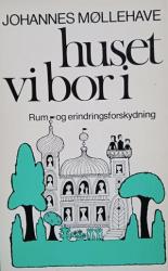 Billede af bogen Huset vi bor i - Rum- og erindringsforskydning