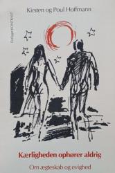 Billede af bogen Kærligheden ophører aldrig - Om ægteskab og evighed
