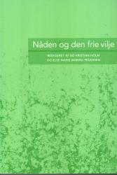 Billede af bogen Nåden og den frie vilje Billede af bogen Nåden og den frie vilje