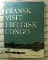 Billede af bogen Fransk visit i Belgisk Congo Billede af bogen Fransk visit i Belgisk Congo
