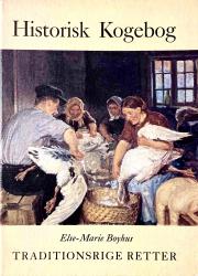 Billede af bogen Historisk Kogebog Traditionsrige retter
