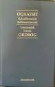 Billede af bogen Oqaatsit Kalaallisuumiit Qallunaatuumut / Grønlandsk Dansk Ordbog
